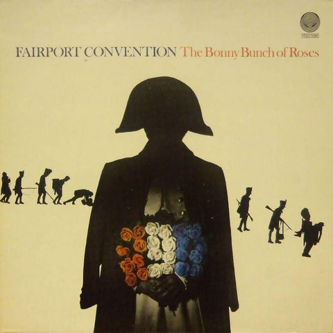 Fairport Convention-The Bonny Bunch Of Roses-Vertigo-Vinyl LP Gatefold