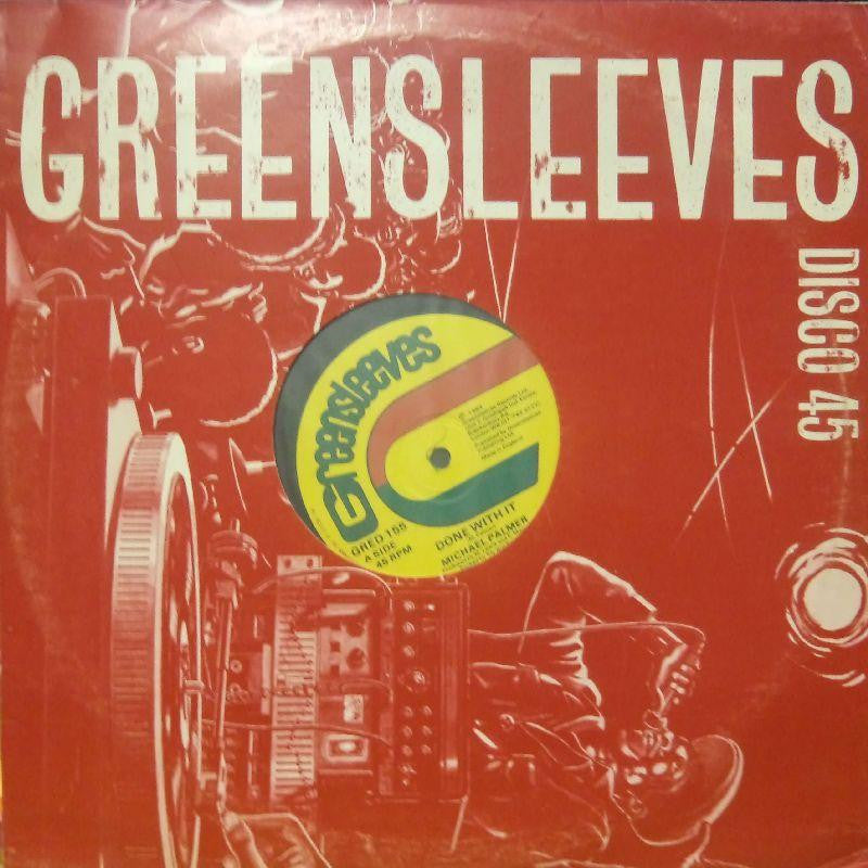 Michael Palmer-Done With It/ Can't Take The Fuss-Greensleeves-12" Vinyl