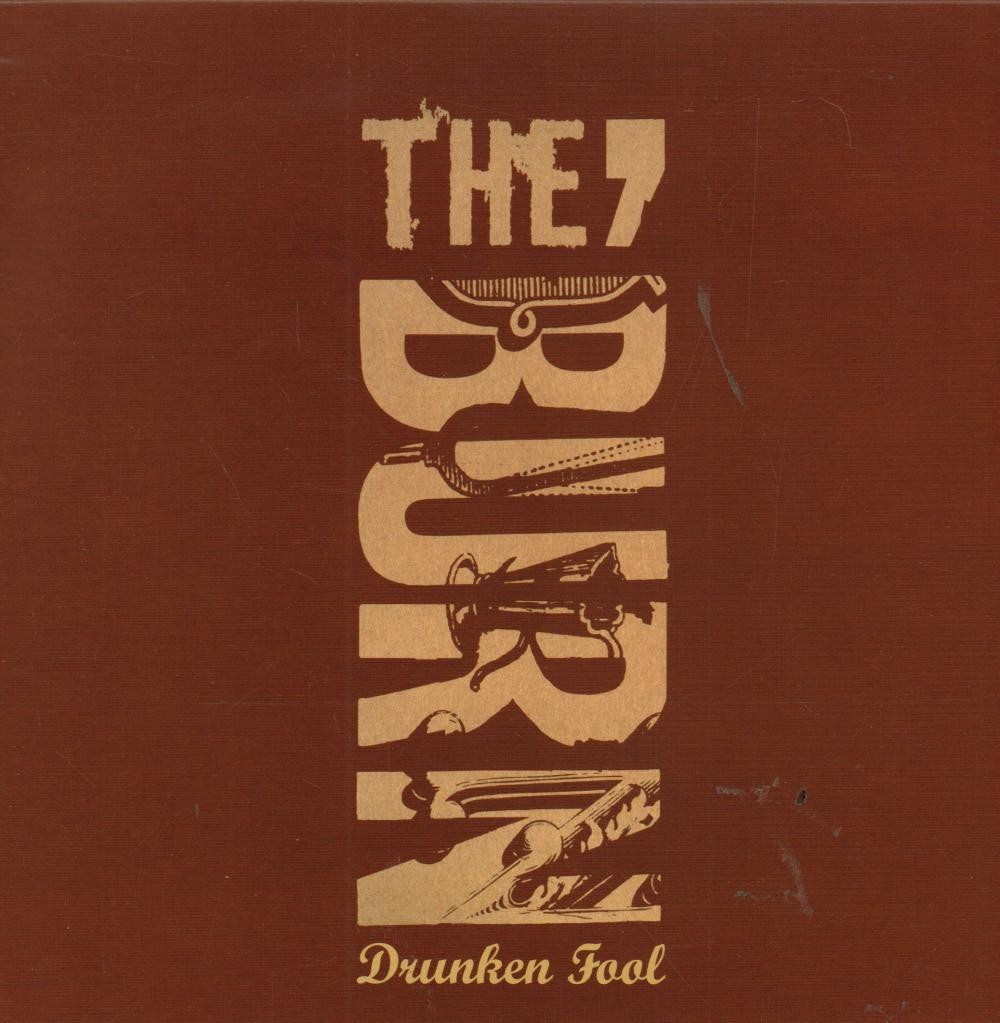 The Burn-Drunken Fool-Hut-7" Vinyl P/S