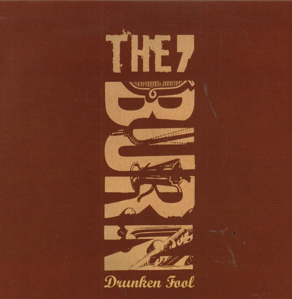 The Burn-Drunken Fool-Hut-7" Vinyl P/S