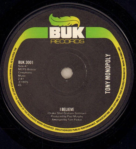 Tony Monopoly-I Believe-BUK-7" Vinyl