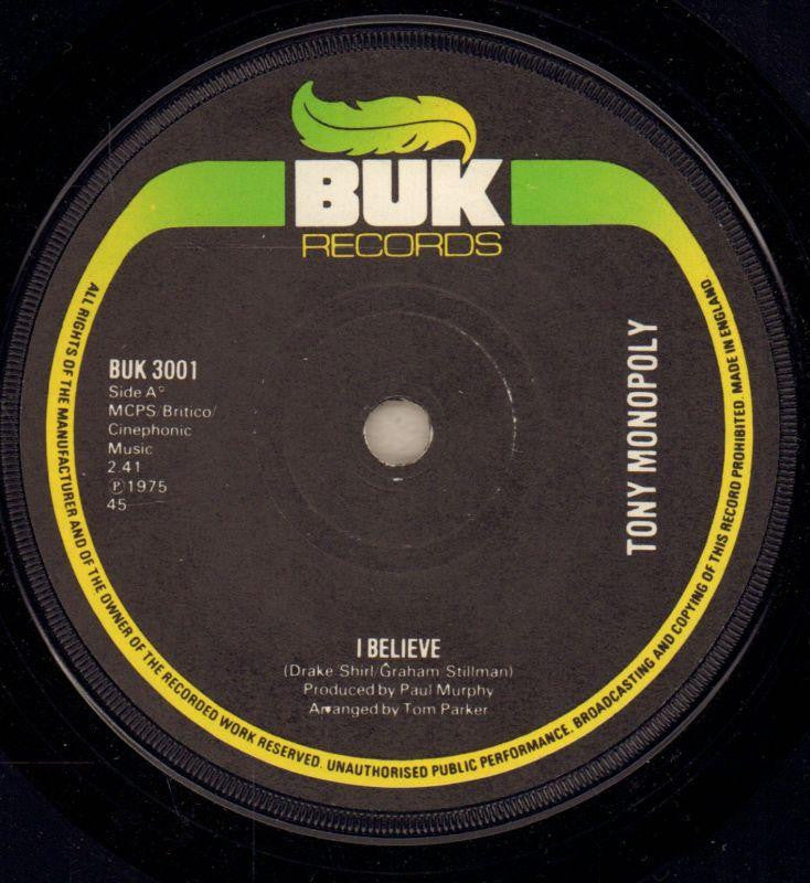 Tony Monopoly-I Believe-BUK-7" Vinyl