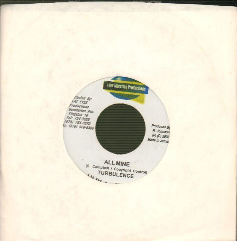 Turbulence-All Mine-Love Injection Records-7" Vinyl
