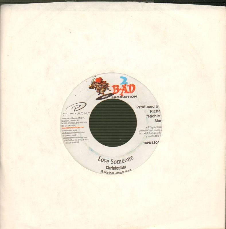 Christopher-Love Someone-2 Bad Productions-7" Vinyl