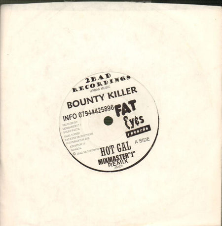 Bounty Killer-Hot Gal-2 Bad Recordings-7" Vinyl