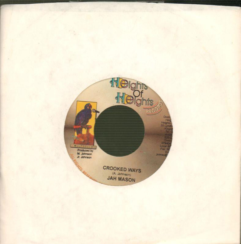 Jah Mason-Crooked Ways-Heights Of Heights-7" Vinyl