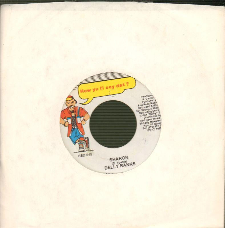 Delly Ranks-Sharon-How Yu Fi Sey Dat-7" Vinyl