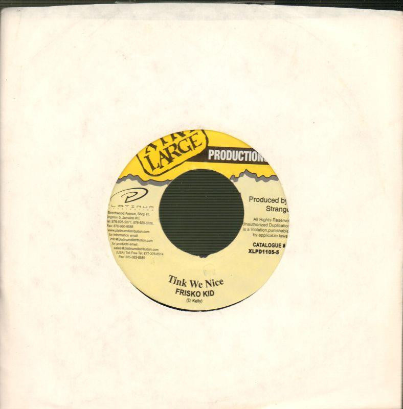 Frisco Kid-Think We Nice-Xtra Large-7" Vinyl
