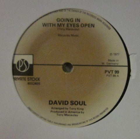 David Soul-Going In With Open Eyes-Private Stock-7" Vinyl