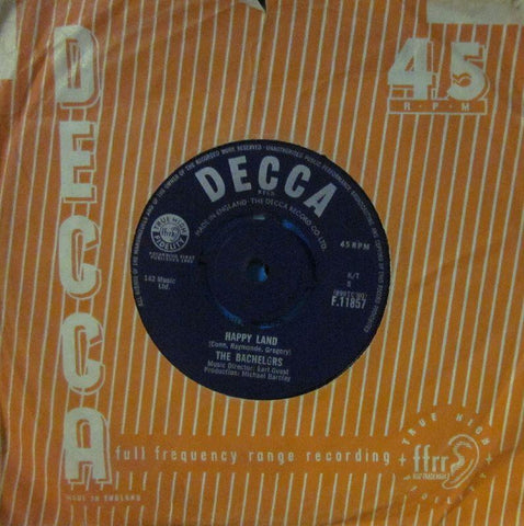The Bachelors-Happy Land-Decca-7" Vinyl