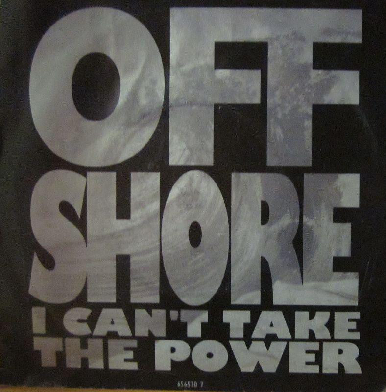 Off Shore-I Can't Take The Power-CBS-7" Vinyl