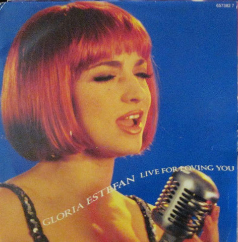 Gloria Estefan-Live For Loving You-Epic-7" Vinyl