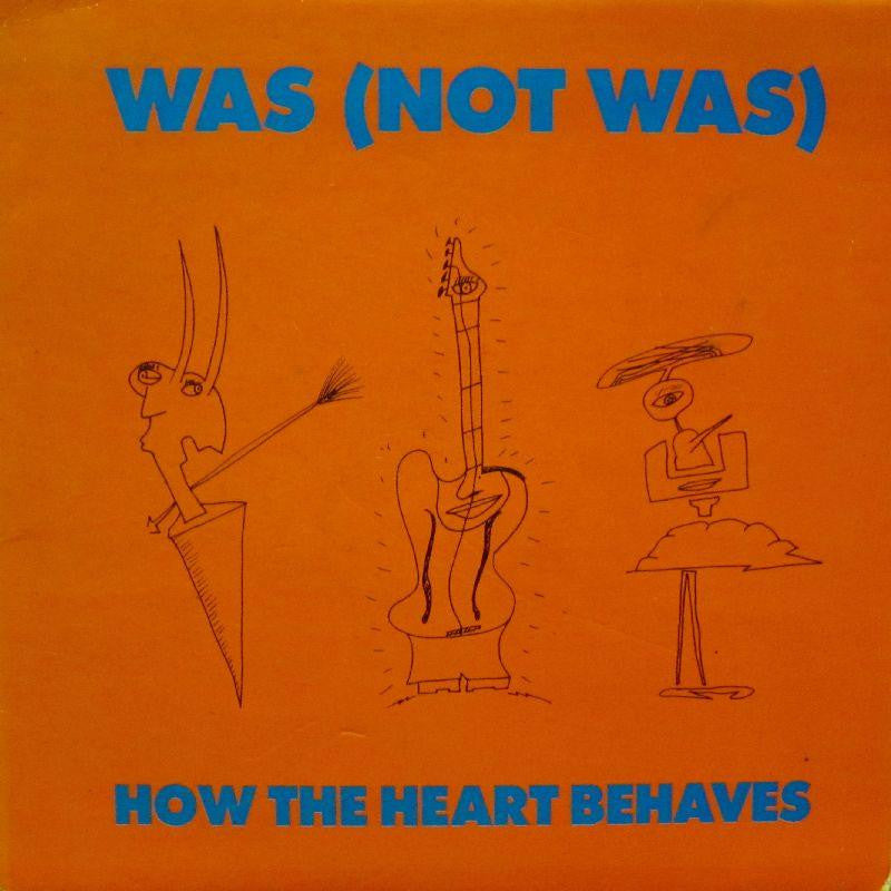Was Not Was-How The Heart Behaves-Fontana-7" Vinyl