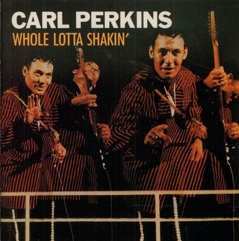 Carl Perkins-Whole Lotta Shakin'-CD Album
