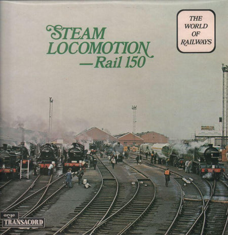The World of Railways-Steam Locomotion Rail 150-Argo-Vinyl LP