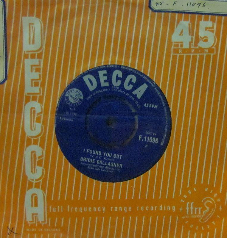 Bridie Gallagher-I Found You Out-Decca-7" Vinyl