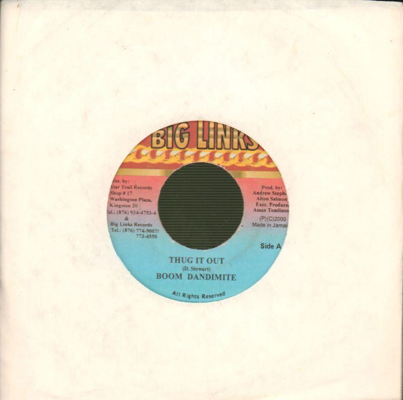 Boom Dandimite-Thug it Out-Big Links-7" Vinyl