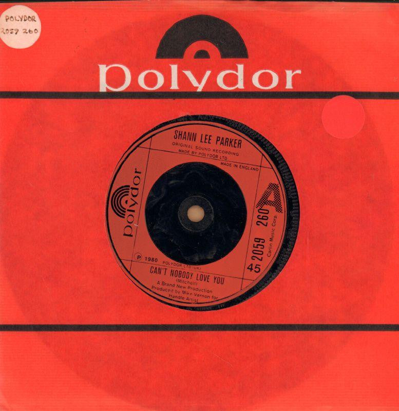 Shann Lee Parker-Can€™t Nobody Love You / Lifts Me higher-Polydor-7" Vinyl