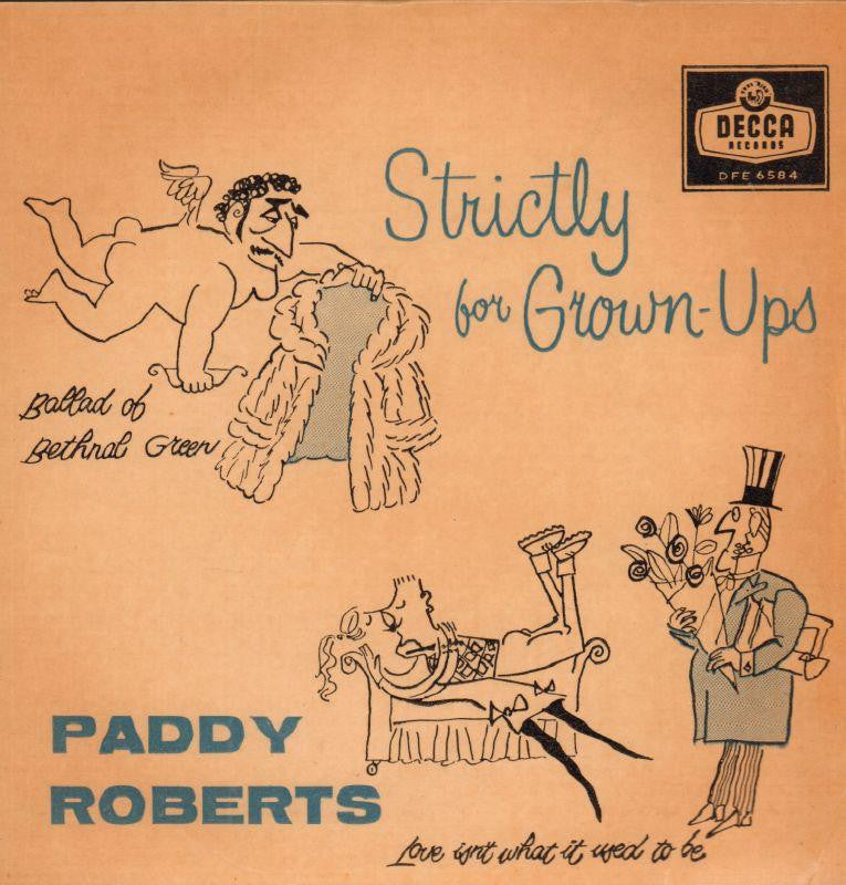 Paddy Roberts-Strictly For Grown Ups-Decca-7" Vinyl P/S