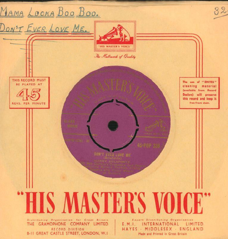 Harry Belafonte-Don't Ever Love Me / Mama Looka Boo Boo-HMV-7" Vinyl
