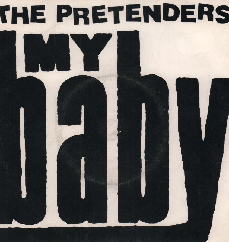 The Pretenders-My Baby-Real-7" Vinyl P/S