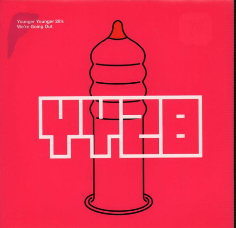 Younger Younger 28's-We're Going Out-V2-7" Vinyl P/S