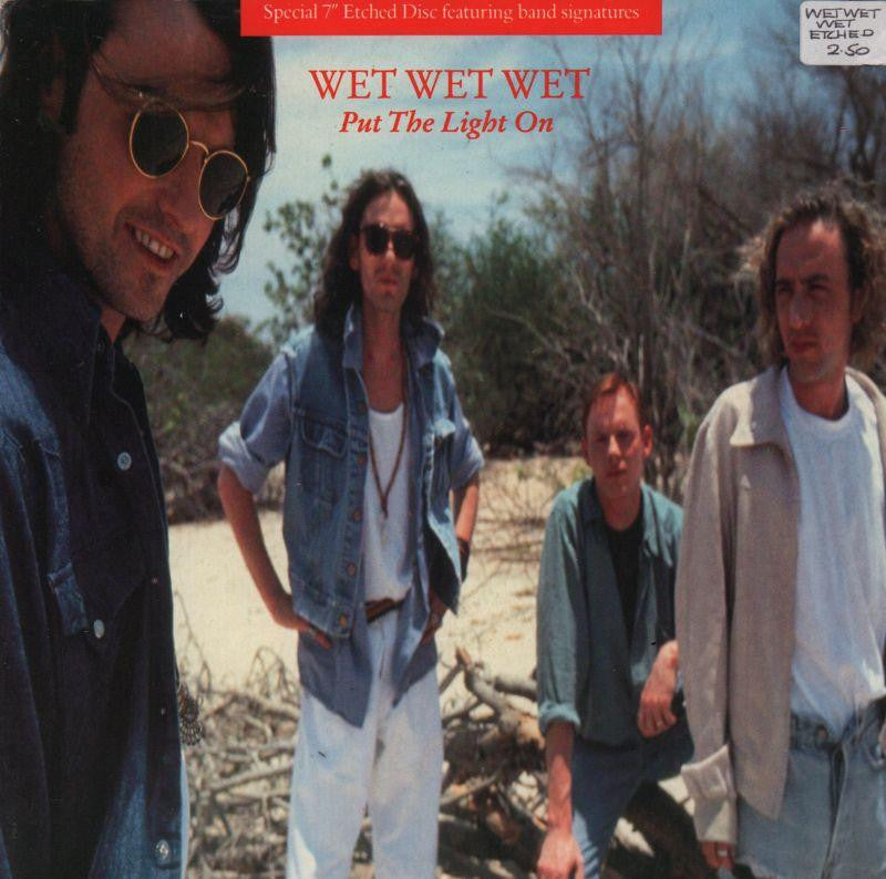 Wet Wet Wet-Put The Light On-The Precious Organisation-7" Vinyl P/S