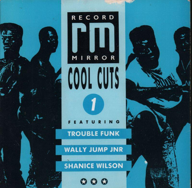 Trouble Funk/Wally Jump Jnr/Shanice Wilson-Cool Cuts 1-Record Mirror-7" Vinyl P/S