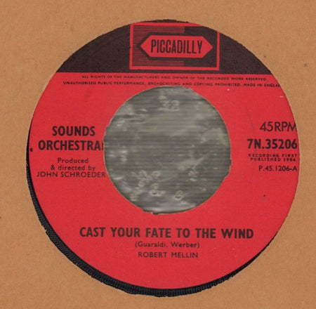 Sounds Orchestral-Cast Your Fate/ To Wendy With Love-Piccadilly-7" Vinyl-VG/VG
