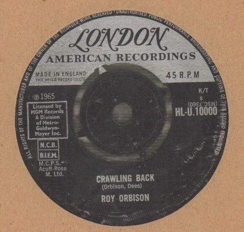 Roy Orbison-Crawling Back/ If You Can't Say Something-London-7" Vinyl