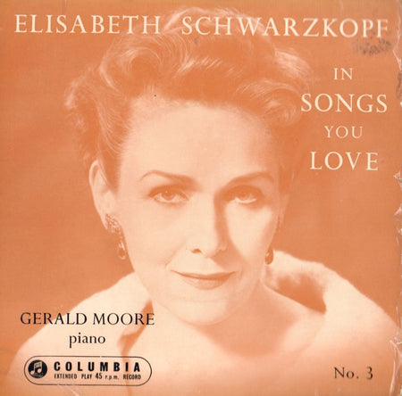 Elisabeth Schwarzkopf-In Songs You Love No.3-Columbia-7" Vinyl P/S