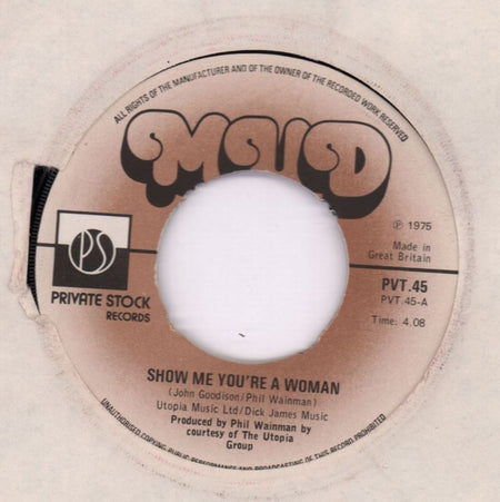 Show Me You're A Woman/ Don't You Know-Private Stock-7" Vinyl