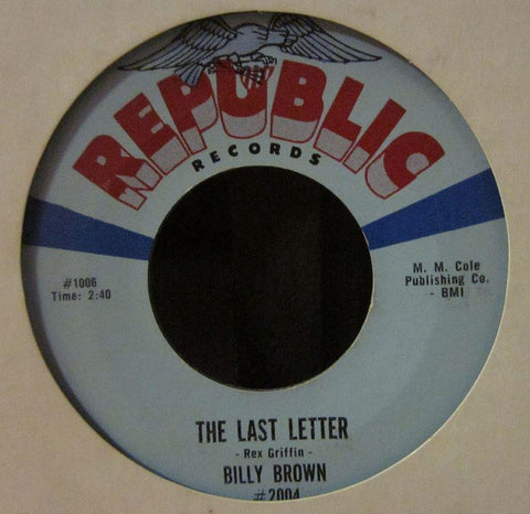 Billy Brown-The Last Letter-Republic Records-7" Vinyl