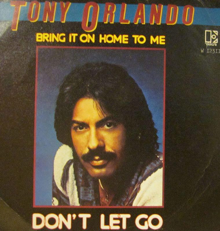 Tony Orlando-Bring It Home To Me-Elektra-7" Vinyl