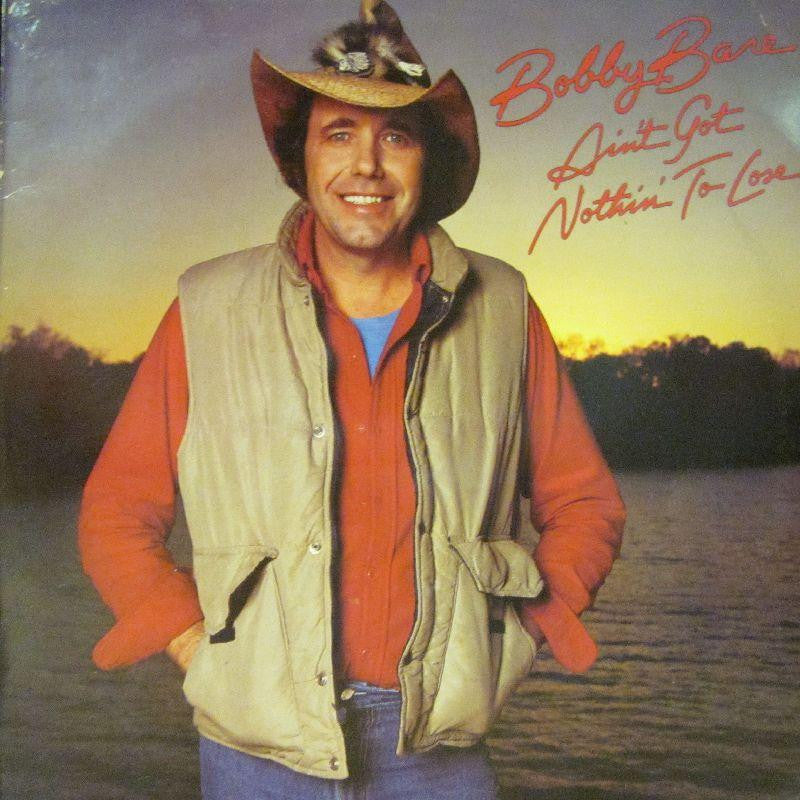 Bobby Bare-Ain't Got Nothin To Lose-CBS-Vinyl LP
