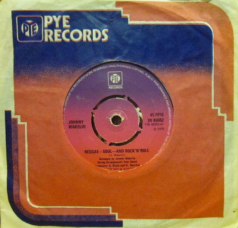 Johnny Wakelin-Reggae Soul And Rock n' Roll-Pye-7" Vinyl