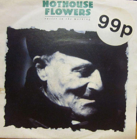 Hothouse Flowers-Easier In The Morning-London-7" Vinyl