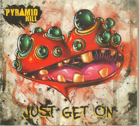 Pyramid Hill-Just Get On-CD Album