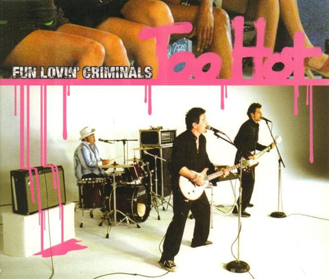 Fun Lovin' Criminals-Too Hot-CD Single