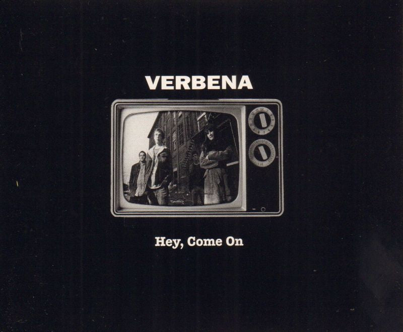 Verbena-Hey,Come On-CD Single