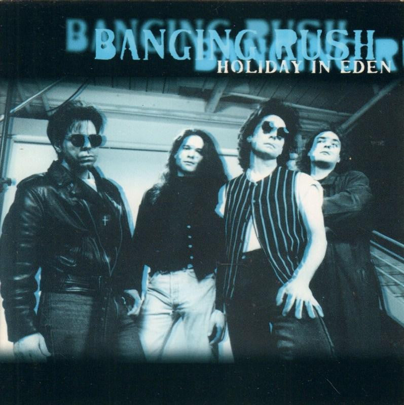 Banging Rush-Holiday In Eden-CD Album