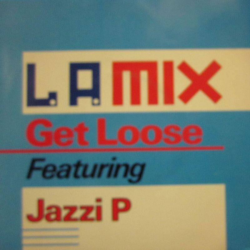 L.A. Mix & Jazzi P-Get Loose-A & M-7" Vinyl