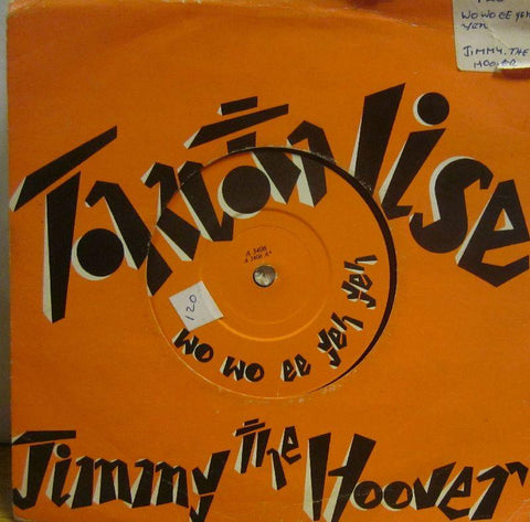 Jimmy The Hoover-Wo Wo Ee Yeh Yeh-Inner Vision-7" Vinyl