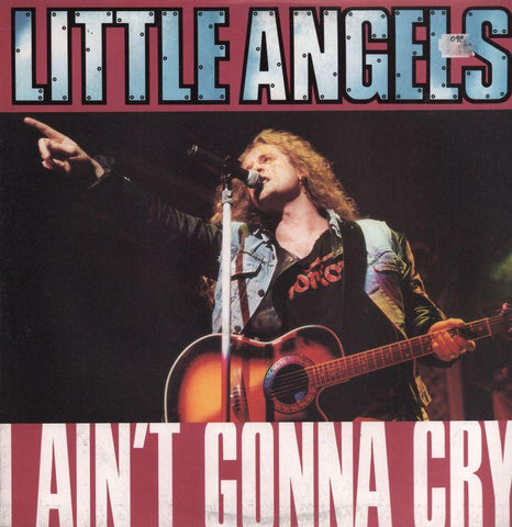 Little Angels-I Ain't Gonna Cry-Polydor-12" Vinyl P/S