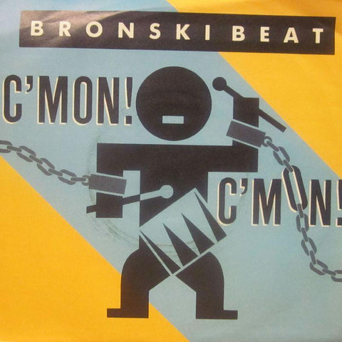 Bronski Beat-C'mon C'mon-London Recordings-7" Vinyl