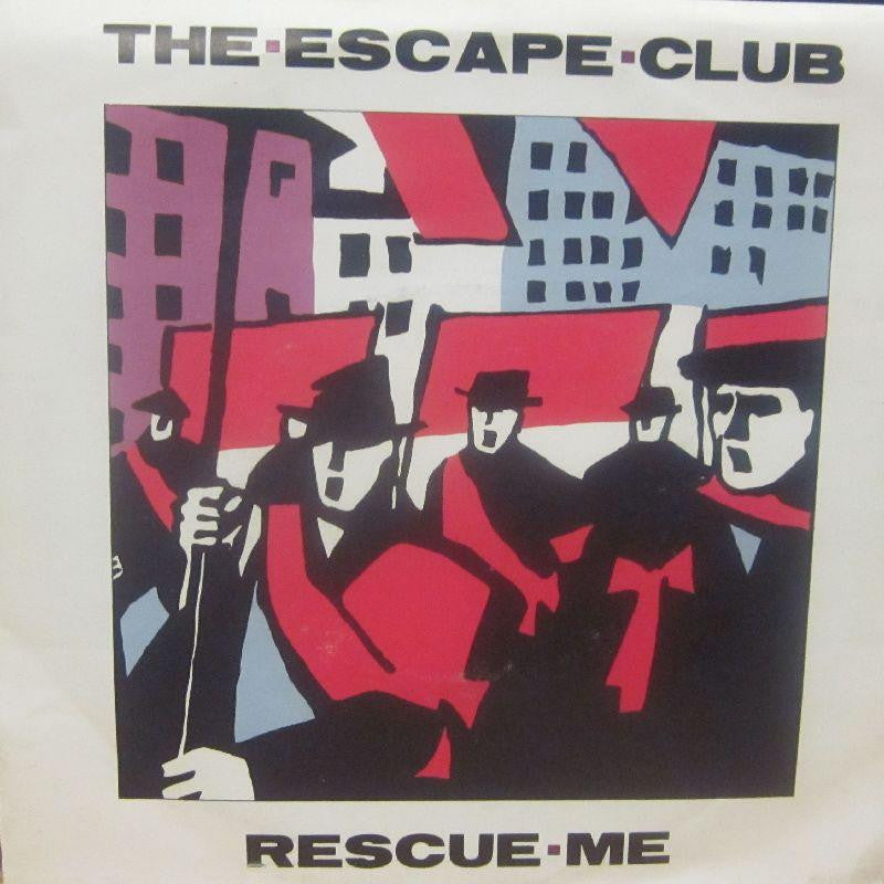 The Escape Club-Rescue Me-EMI-7" Vinyl