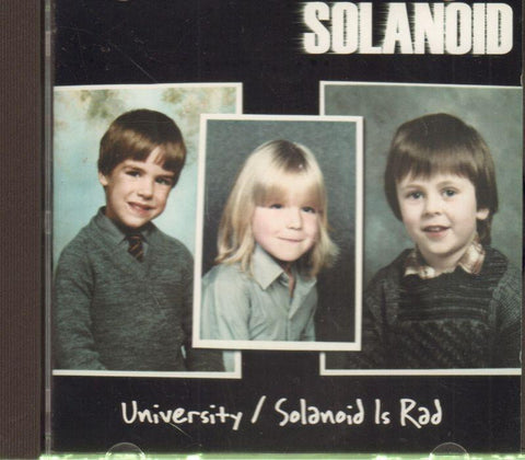 Solanoid-University / Solanoid Is Rad -CD Album