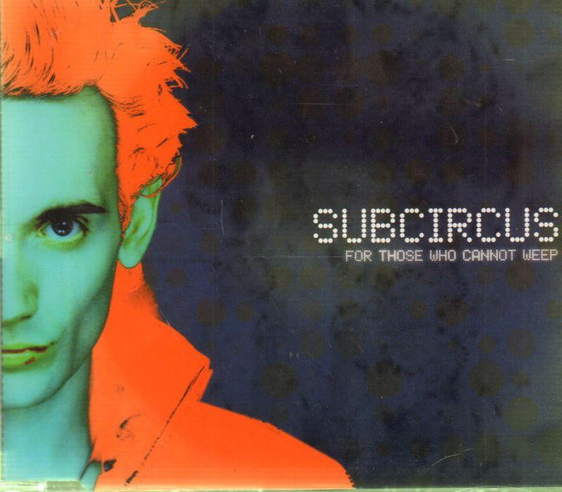 Subcircus-For Those Who Cannot Weep -CD Album
