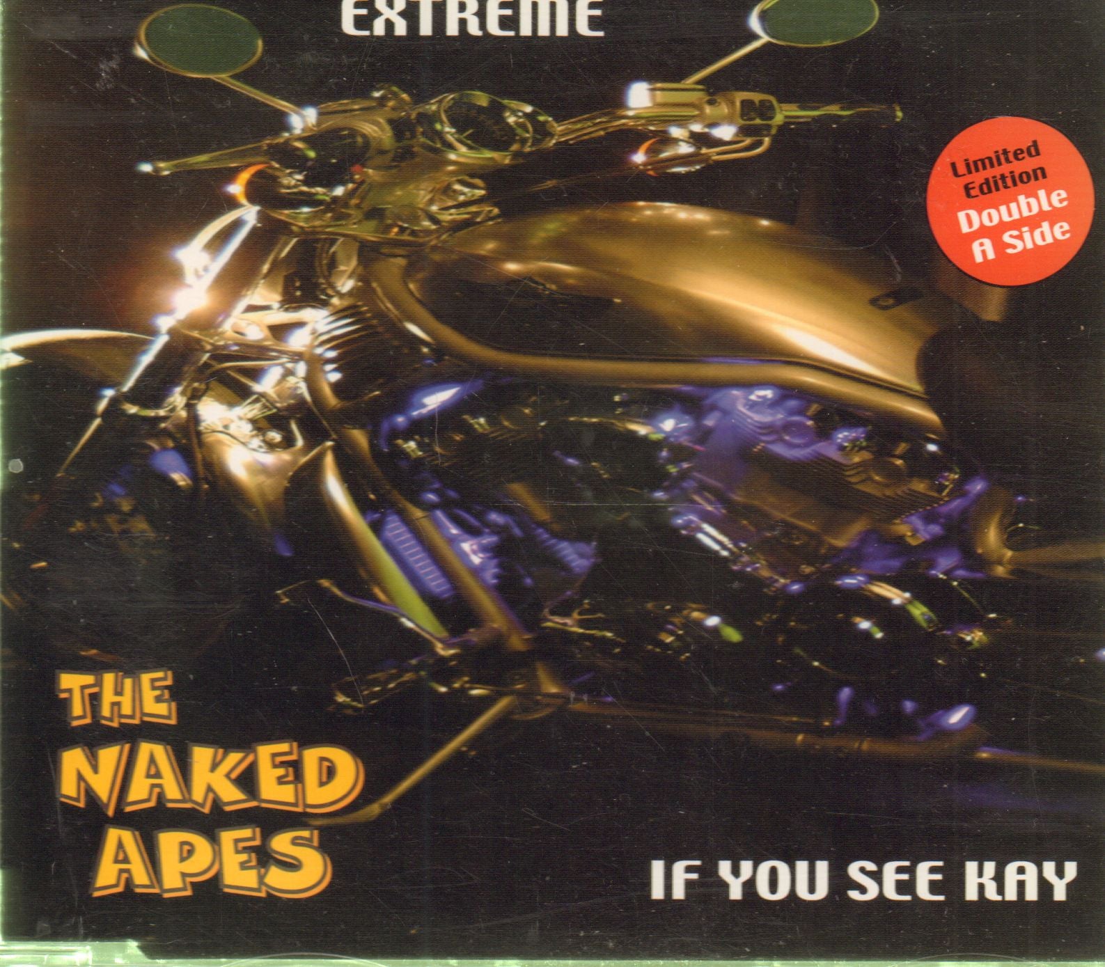 The Naked Apes-Extreme/If You See Kay -CD Single
