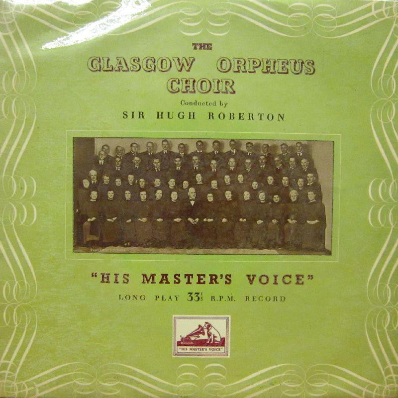Sir Hugh Robertson-The Glasgow Orpheus Choir-HMV-10" Vinyl